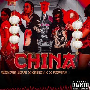Papera Ft. Wander Love Y Kreizy K – China